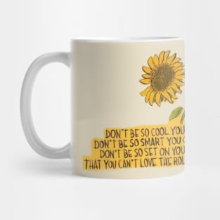 Don't Be So Cool Sunflower Mug